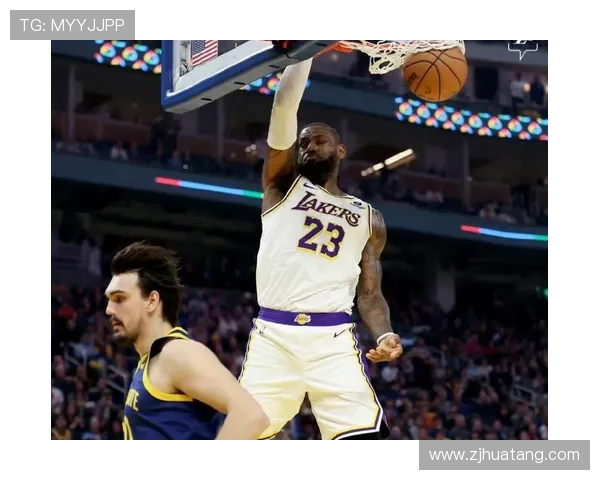 詹姆斯率湖人逆转勇士浓眉爆发助攻创赛季新高球队重回西部前六